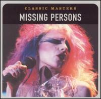 Classic Masters von Missing Persons