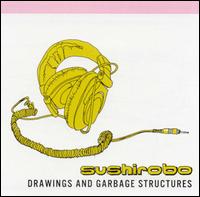Drawings and Garbage Structures von Sushirobo