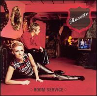 Room Service von Roxette