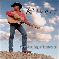 New Meaning to Lonesome von Rivers