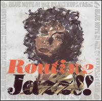 Routine Jazz!!: Blue Note DJ Mix von Kei Kobayashi