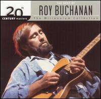 20th Century Masters - The Millennium Collection: The Best of Roy Buchanan von Roy Buchanan