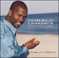 Go Get Your Life Back von Donald Lawrence