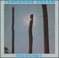 Ricochet von Tangerine Dream