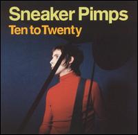 Ten to Twenty [#2] von Sneaker Pimps