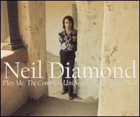 Play Me: The Complete Uni Studio Recordings...Plus! von Neil Diamond