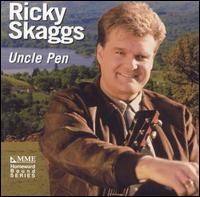 Uncle Pen von Ricky Skaggs