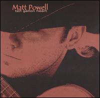 Ten Gallon Heart von Matt Powell