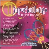 Superbailongo, Vol. 1 von Johnny Quintana