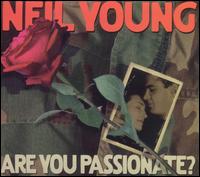 Are You Passionate? von Neil Young