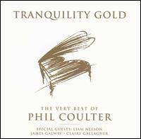 Tranquility Gold: Best of Phil Coulter von Phil Coulter