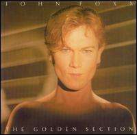 Golden Section von John Foxx