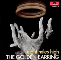 Eight Miles High von Golden Earring
