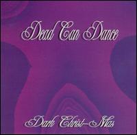 Dark Christ-Mas von Dead Can Dance
