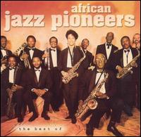 Best of African Jazz Pioneers [Gallo] von African Jazz Pioneers