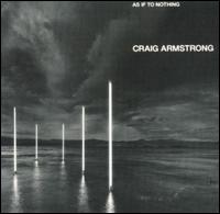 As If to Nothing von Craig Armstrong