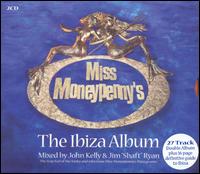 Miss Moneypenny's: The Ibiza Album von John Kelly