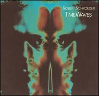 Time Waves von Robert Schroeder