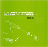 Classic Techno Bass von Techno Bass Crew