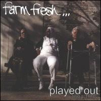 Played Out: 1994-1996 von Farm Fresh