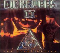 Krupps II: The Final Option von Die Krupps