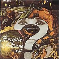 Brigitte Fontaine Est... von Brigitte Fontaine