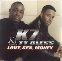Love, Sex, Money von K7