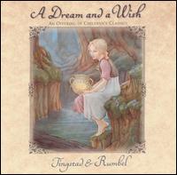 Dream and a Wish: An Offering of Children's Classics von Tingstad & Rumbel