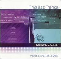 Timeless Trance: Morning Sessions von Victor Dinaire