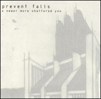 Newer More Shattered You von Prevent Falls