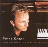 Inner Works: Piano & Strings von Peter Kater
