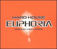 Hard House Euphoria von Lisa Lashes