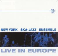 Live In Europe von New York Ska Jazz Ensemble