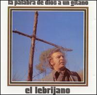 Palabra de Dios a Un Gitano von Juan Pena Lebrijano