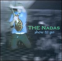 Show to Go von The Nadas