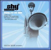 How to Be Shy von Shy Nobleman