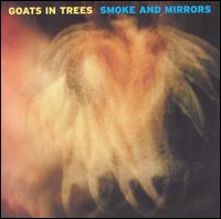 Smoke and Mirrors von Goats in Trees