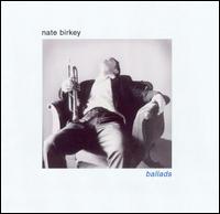 Ballads von Nate Birkey