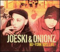 Nu-York Nite: Life von Joeski & Onionz