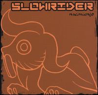 Nacimiento von Slowrider
