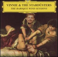 Vinnie and the Stardüsters: The Baroque Wind Sessions von Vinnie & the Stardusters