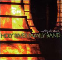 Earthquake Country von Holy River Family Band