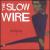 Analog Living von The Slow Wire