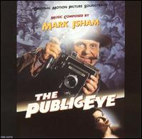 Public Eye [Original Motion Picture Soundtrack] von Mark Isham