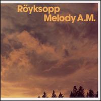 Melody A.M. von Röyksopp