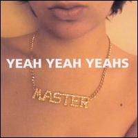 Yeah Yeah Yeahs von Yeah Yeah Yeahs