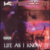 Life as I Know It von Kingdom