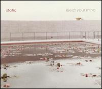 Eject Your Mind von Static