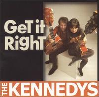 Get It Right von The Kennedys