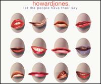 Let the People Have Their Say von Howard Jones